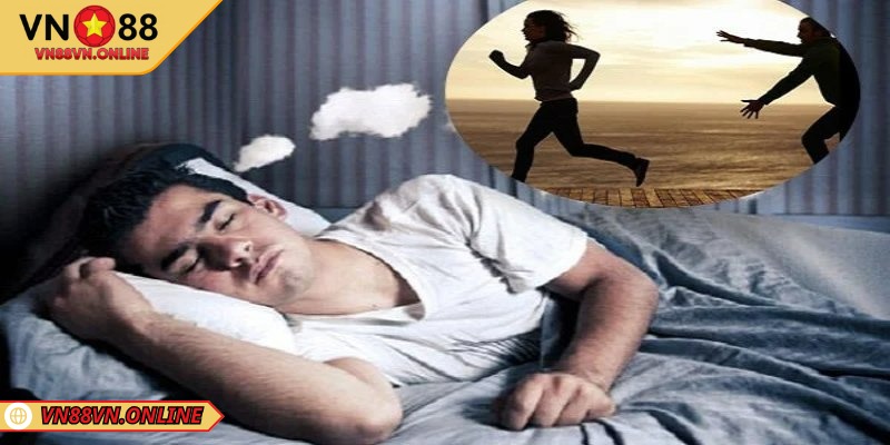 Thấy bản thân bị rượt đuổi và té ngã đánh ngay 29, 58, 64